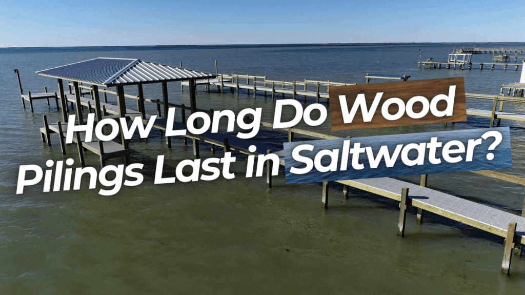 How Long Do Wood Pilings Last in Saltwater? American Pole & Timber